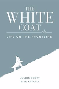 The White Coat - Life on the frontline