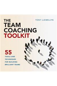 The Team Coaching Toolkit