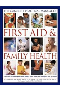 The Complete Practical Manual of First Aid & Family Health