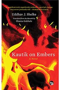 Kautik on Embers: A Novel