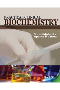 Practical Clinical Biochemistry