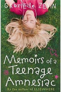 Memoirs of a Teenage Amnesiac