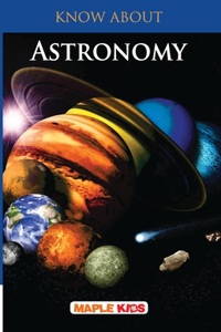 Astronomy: Know About