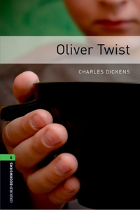 Oxford Bookworms Library: Level 6: Oliver Twist