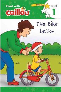 Caillou: The Bike Lesson - Read with Caillou, Level 1