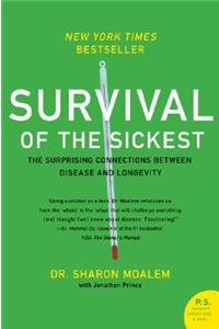 Survival of the Sickest