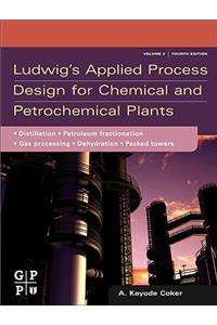 Ludwig's Applied Process Design for Chemical and Petrochemical Plants