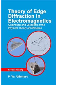 Theory of Edge Diffraction in Electromagnetics