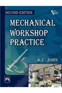 Mechanical Workshop Practice