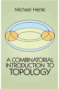 A Combinatorial Introduction to Topology