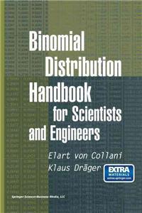 Binomial Distribution Handbook for Scientists and Engineers