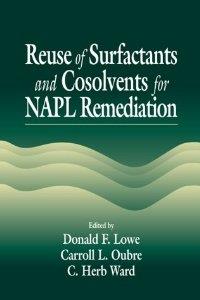 Reuse Of Surfactants And Cosolvents For Napl Remediation