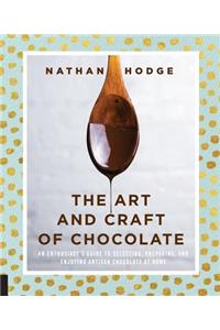 The Art and Craft of Chocolate