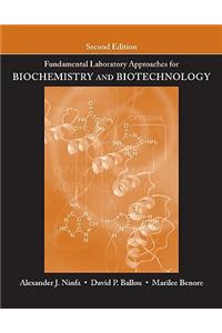 Fundamental Laboratory Approaches for Biochemistry and Biotechnology