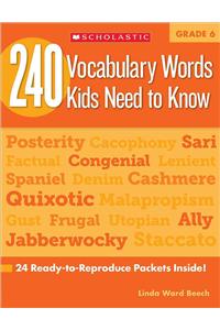 240 Vocabulary Words Kids Need to Know: Grade 6