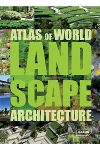 Atlas of World Landscape Architecture