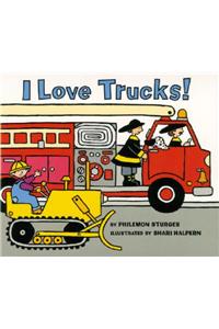 I Love Trucks! Board Book