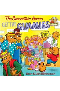 The Berenstain Bears Get the Gimmies