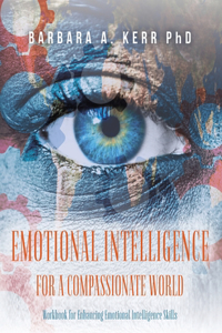 Emotional Intelligence for a Compassionate World