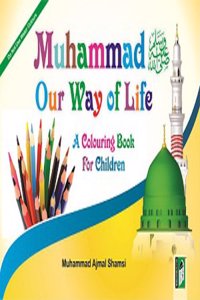 Muhammed - Our Way of Life