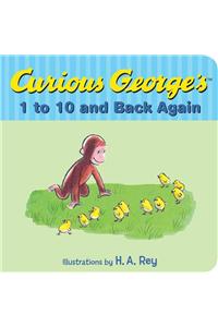 Curious George's 1 to 10 and Back Again