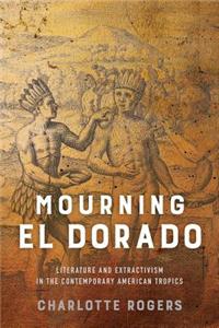 Mourning El Dorado