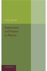 Experiment and Theory in Physics