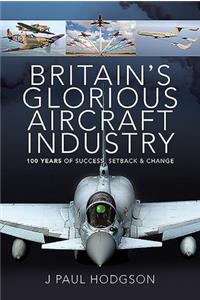 Britain's Glorious Aircraft Industry