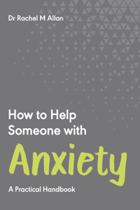 How to Help Someone with Anxiety