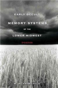 Early Occult Memory Systems of the Lower Midwest