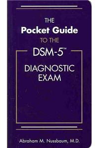 The Pocket Guide to the Dsm-5(r) Diagnostic Exam