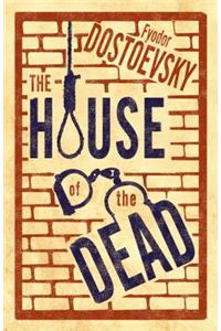 The House of the Dead: New Translation