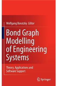 Bond Graph Modelling of Engineering Systems