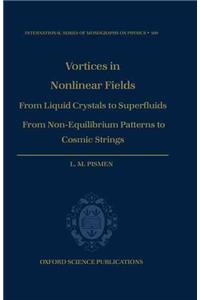 Vortices in Nonlinear Fields