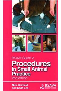 BSAVA Guide to Procedures in Small Animal Practice