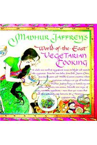 Madhur Jaffrey's World-Of-The-East Vegetarian Cooking