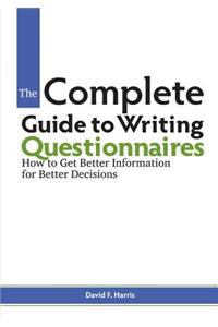 The Complete Guide to Writing Questionnaires