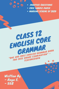 Class 12 Grammar: English-Core Grammar for CBSE Class 12th