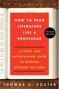 How to Read Literature Like a Professor Revised Edition