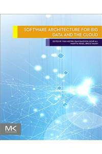 Software Architecture for Big Data and the Cloud