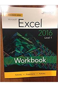 Benchmark Series: Microsoft (R) Excel 2016 Level 1