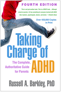 Taking Charge of Adhd, Fourth Edition