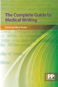 Complete Guide to Medical Writing