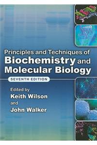 Principles and Techniques of Biochemistry and Molecular Biol