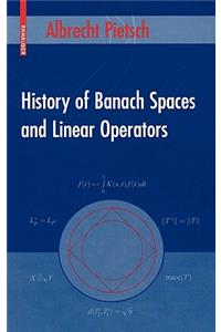 History of Banach Spaces and Linear Operators