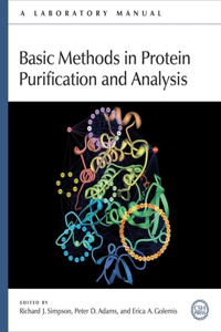 Basic Methods in Protein Purification and Analysis: A Laboratory Manual