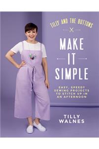 Tilly and the Buttons: Make It Simple