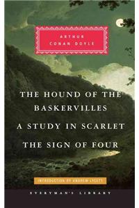 The Hound of the Baskervilles, a Study in Scarlet, the Sign of Four