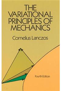 The Variational Principles of Mechanics