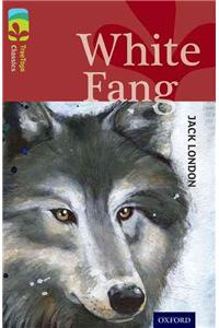 Oxford Reading Tree TreeTops Classics: Level 15: White Fang